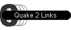 Quake 2 Links