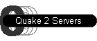 Quake 2 Servers